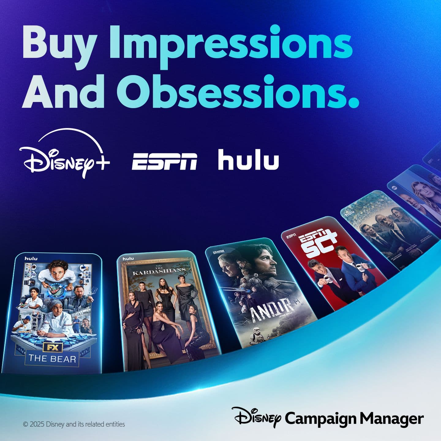 "Buy impressions and obsessions." Disney+, ESPN, and Hulu logos above show tiles (The Bear, Kardashians, Andor, ESPN SC, and more).