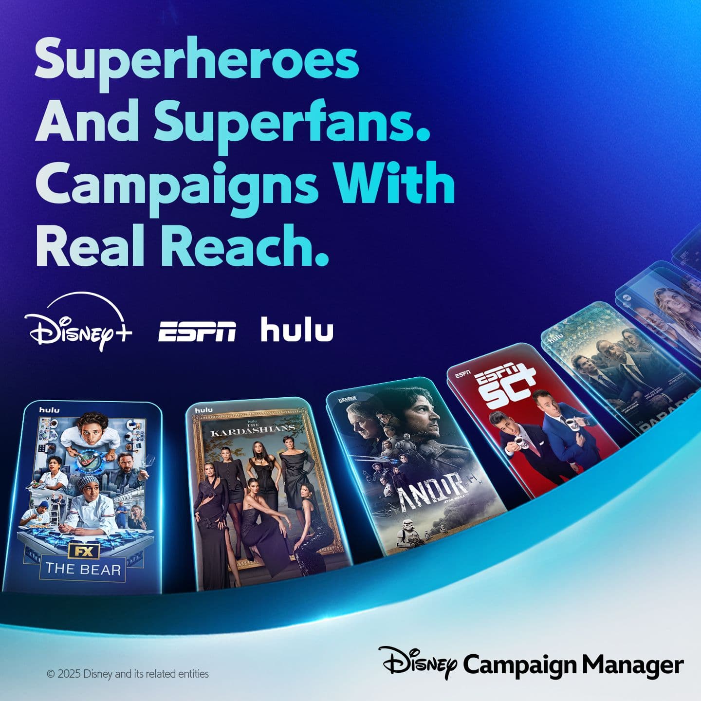 "Superheroes and superfans. Campaigns with real reach." Disney+, ESPN, and Hulu logos above show tiles (The Bear, Kardashians, Andor, and more).